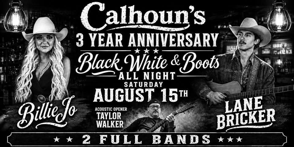 Black-and-white promotional flyer for Calhoun's 2.0 3-Year Anniversary Bash on Saturday, August 15, featuring Billie Jo Jones, Lane Bricker and acoustic opener Taylor Walker.